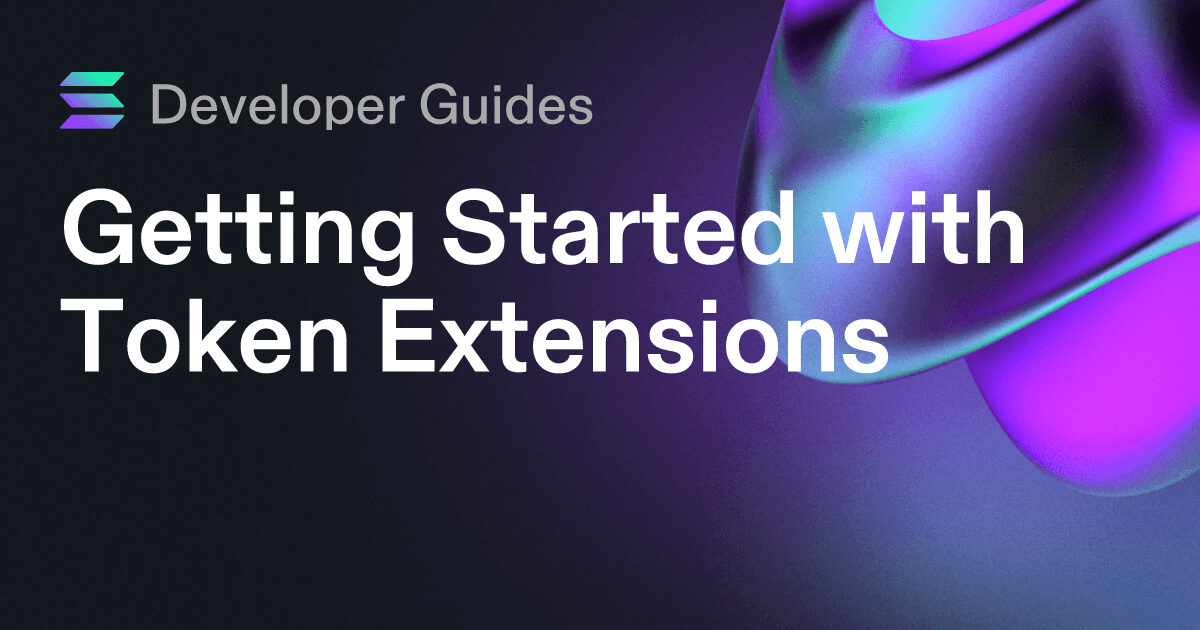 Getting Started with Token Extensions