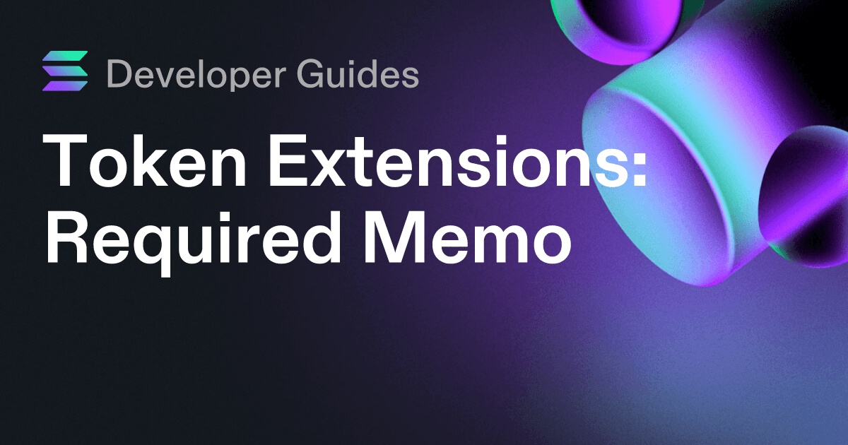 How to use the Required Memo token extension